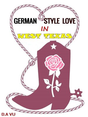 cover image of German Style Love In West Texas